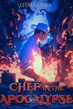 Chef in the Apocalypse